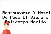 Restaurante Y Hotel De Paso El Viajero Policarpa Nariño