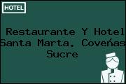 Restaurante Y Hotel Santa Marta. Coveñas Sucre