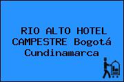 RIO ALTO HOTEL CAMPESTRE Bogotá Cundinamarca