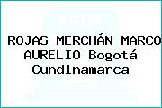 Ver rojas merchan marco aurelio bogota cundinamarca ROJAS MERCHÁN MARCO AURELIO Bogotá Cundinamarca