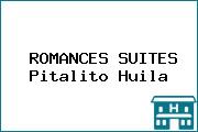 ROMANCES SUITES Pitalito Huila