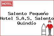 Salento Pequeño Hotel S.A.S. Salento Quindío