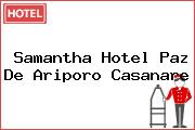 Samantha Hotel Paz De Ariporo Casanare