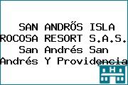 SAN ANDRÕS ISLA ROCOSA RESORT S.A.S. San Andrés San Andrés Y Providencia
