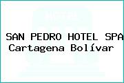 SAN PEDRO HOTEL SPA Cartagena Bolívar