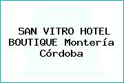 SAN VITRO HOTEL BOUTIQUE Montería Córdoba