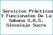Servicios Prácticos Y Funcionales De La Sabana S.A.S. Sincelejo Sucre