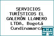 SERVICIOS TURÍSTICOS EL GALERÓN LLANERO LTDA. Bogotá Cundinamarca