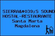 SIERRA'S SOUND HOSTAL-RESTAURANTE Santa Marta Magdalena
