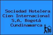 Sociedad Hotelera Cien Internacional S.A. Bogotá Cundinamarca