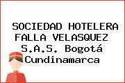 SOCIEDAD HOTELERA FALLA VELASQUEZ S.A.S. Bogotá Cundinamarca