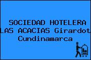 SOCIEDAD HOTELERA LAS ACACIAS Girardot Cundinamarca