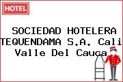 SOCIEDAD HOTELERA TEQUENDAMA S.A. Cali Valle Del Cauca