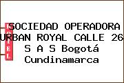 SOCIEDAD OPERADORA URBAN ROYAL CALLE 26 S A S Bogotá Cundinamarca