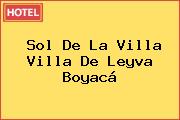Sol De La Villa Villa De Leyva Boyacá