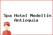 Spa Hotel Medellín Antioquia
