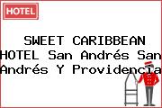 SWEET CARIBBEAN HOTEL San Andrés San Andrés Y Providencia