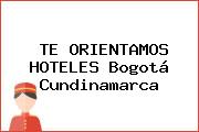 TE ORIENTAMOS HOTELES Bogotá Cundinamarca