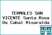 TERMALES SAN VICENTE Santa Rosa De Cabal Risaralda