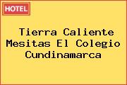 Tierra Caliente Mesitas El Colegio Cundinamarca