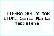 TIERRA SOL Y MAR LTDA. Santa Marta Magdalena