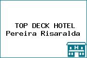 TOP DECK HOTEL Pereira Risaralda