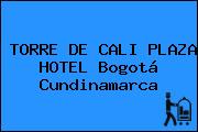 TORRE DE CALI PLAZA HOTEL Bogotá Cundinamarca