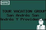 TOUR VACATION GROUP San Andrés San Andrés Y Providencia