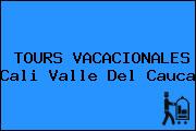 TOURS VACACIONALES Cali Valle Del Cauca