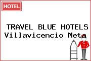 TRAVEL BLUE HOTELS Villavicencio Meta