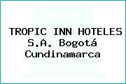 TROPIC INN HOTELES S.A. Bogotá Cundinamarca