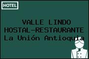 VALLE LINDO HOSTAL-RESTAURANTE La Unión Antioquia