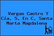 Vargas Castro Y Cía. S. En C. Santa Marta Magdalena