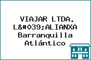 VIAJAR LTDA. L'ALIANXA Barranquilla Atlántico