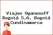 Viajes Oganesoff Bogotá S.A. Bogotá Cundinamarca