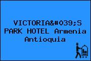 VICTORIA'S PARK HOTEL Armenia Antioquia