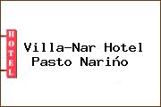Villa-Nar Hotel Pasto Nariño