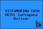 VISTAMARINA CASA HOTEL Cartagena Bolívar
