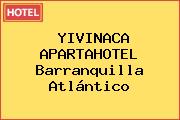 YIVINACA APARTAHOTEL Barranquilla Atlántico