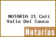 NOTARIA 21 Cali Valle Del Cauca