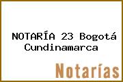 NOTARÍA 23 Bogotá Cundinamarca