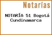 NOTARÍA 51 Bogotá Cundinamarca