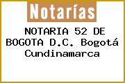 NOTARIA 52 DE BOGOTA D.C. Bogotá Cundinamarca