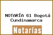 NOTARÍA 61 Bogotá Cundinamarca