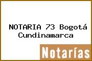 NOTARIA 73 Bogotá Cundinamarca