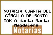 NOTARÍA CUARTA DEL CÍRCULO DE SANTA MARTA Santa Marta Magdalena