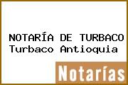 NOTARÍA DE TURBACO Turbaco Antioquia