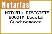 NOTARIA DISICIETE BOGOTA Bogotá Cundinamarca
