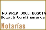 NOTARIA DOCE BOGOTA Bogotá Cundinamarca