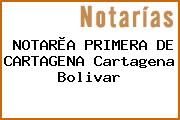 NOTARÌA PRIMERA DE CARTAGENA Cartagena Bolivar